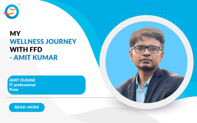 My Wellness Journey with FFD - Amit Kumar