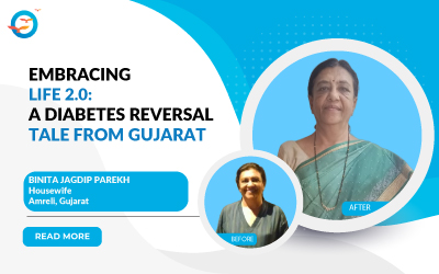 Embracing Life 2.0: A Diabetes Reversal Tale from Gujarat