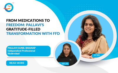 From Medications to Freedom: Pallavi's Gratitude-filled Transformation with FFD"