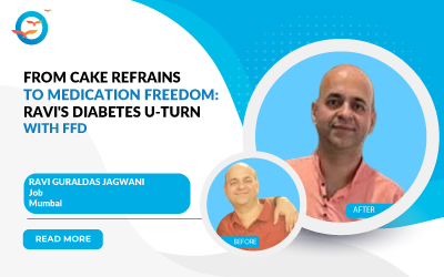 From Cake Refrains to Medication Freedom: Ravi's Diabetes U-turn with FFD