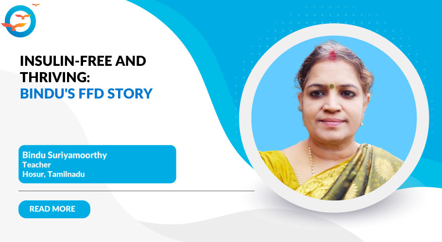 From Alarming HbA1c to Life 2.0: Bindu's FFD Success Story