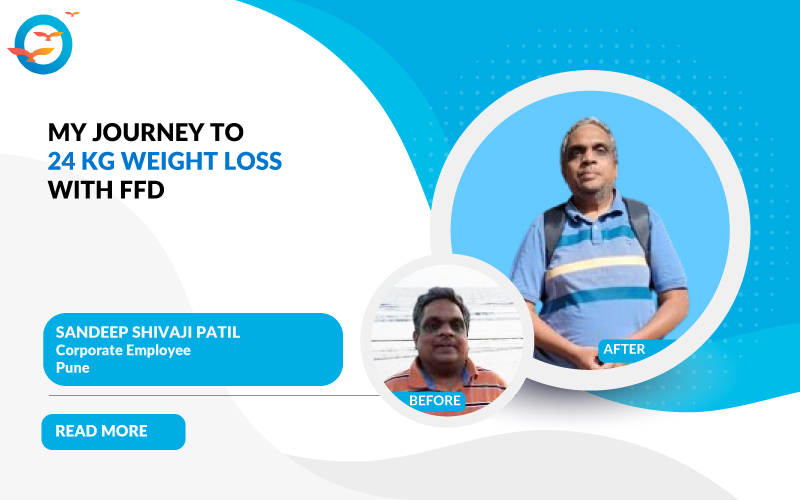 My Journey to 24 kg Weight Loss With FFD
