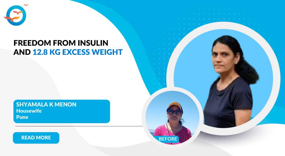 Embracing a Life Without Insulin, 12.8 kg Lighter - Shyamala Menon