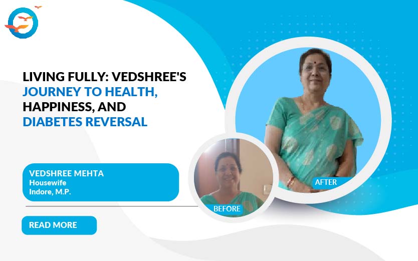 Living Fully: Vedshree's Journey to Health, Happiness, and Diabetes Reversal