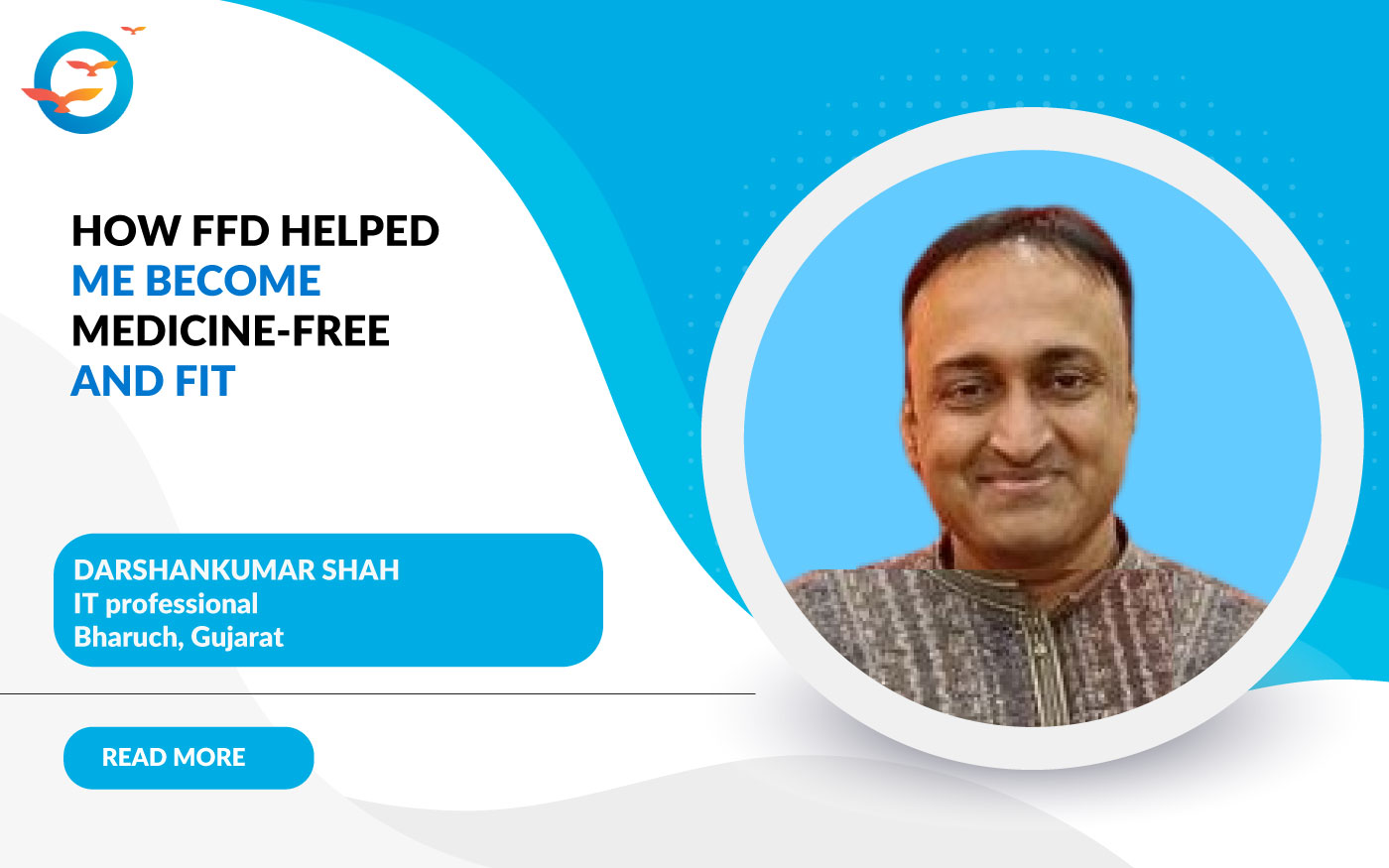 How FFD Helped Me Become Medicine-Free and Fit - Darshankumar Shah