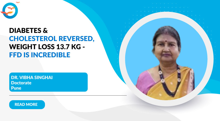 Dr. Vibha Singhal's Path to Health: Reversing Diabetes & Cholesterol with FFD