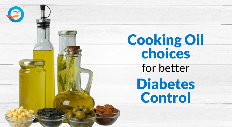 Best cooking oils for Diabetes