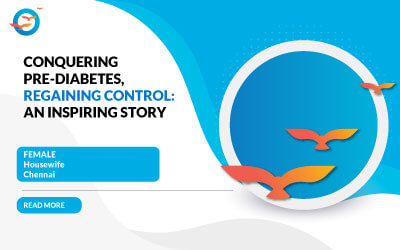 Conquering Pre-Diabetes, Regaining Control: An Inspiring Story