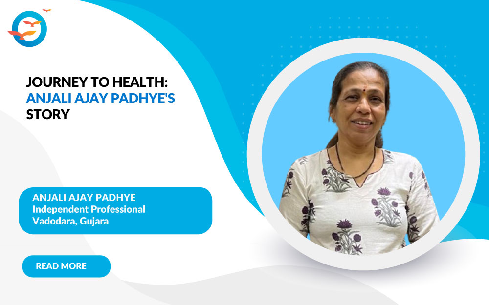 Journey to Health: Anjali Ajay Padhye's Story