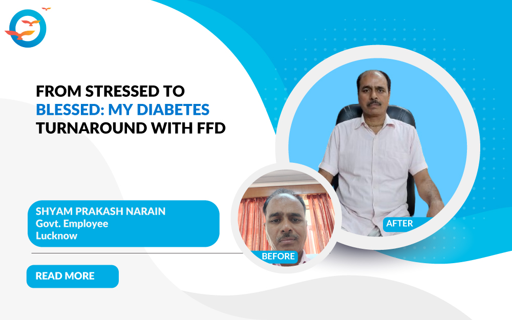 From Stressed to Blessed: My Diabetes Turnaround with FFD
