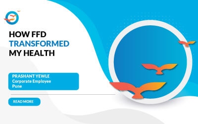 How FFD Transformed My Health - Prashant Yewle