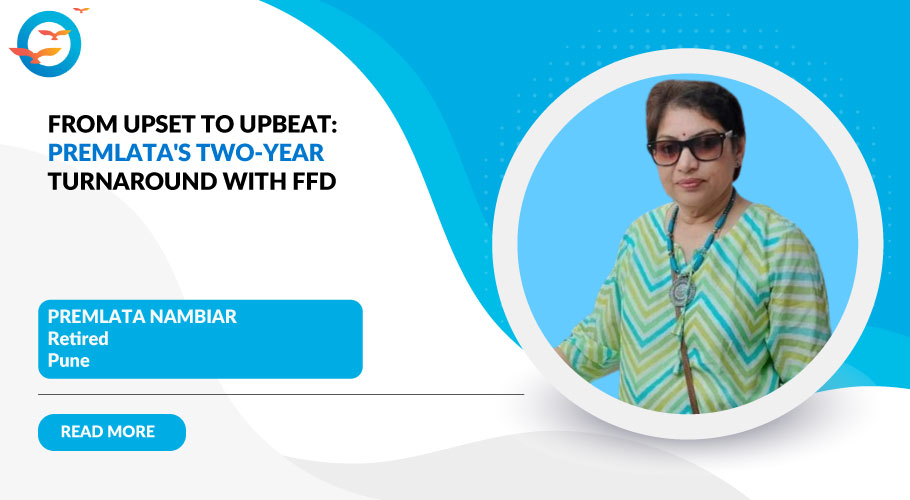 A Well-Designed Journey to Health: Premlata's FFD Journey