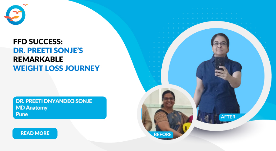 From 105 kg to 83 kg: Dr. Preeti's FFD Success Story