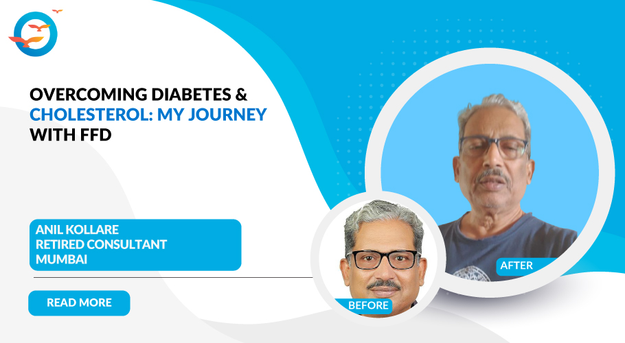 How I reversed diabetes & cholesterol with FFD's help