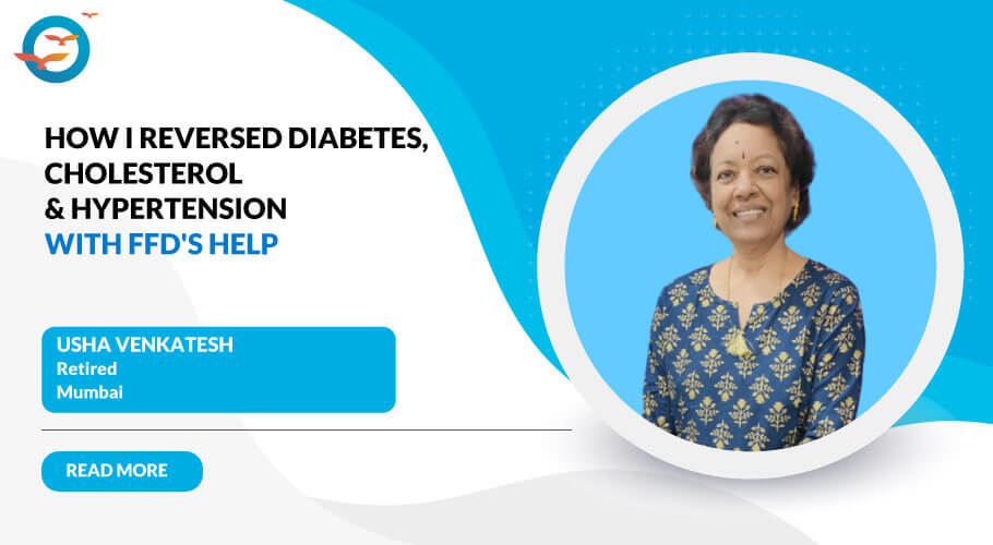 Beautiful diabetes & co-morbidity reversal story - Usha Venkatesh