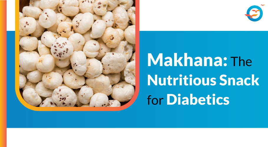 Is Makhana Good for Diabetes?