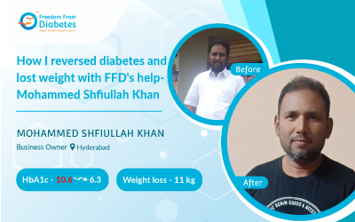 How I reversed diabetes and lost weight with FFD's help - Mohammed Shfiullah Khan