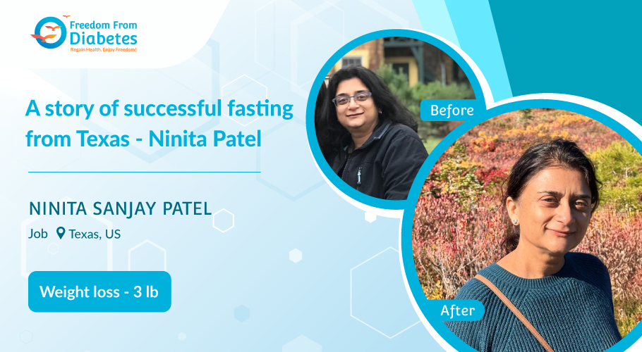 My Successful Fasting Story - Ninita Patel, Texas