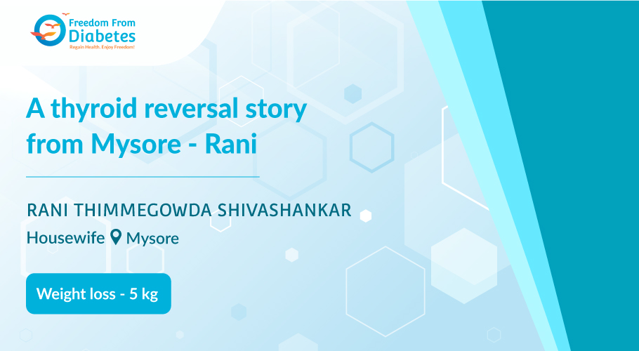 How FFD helped me stop thyroid medicine - Rani