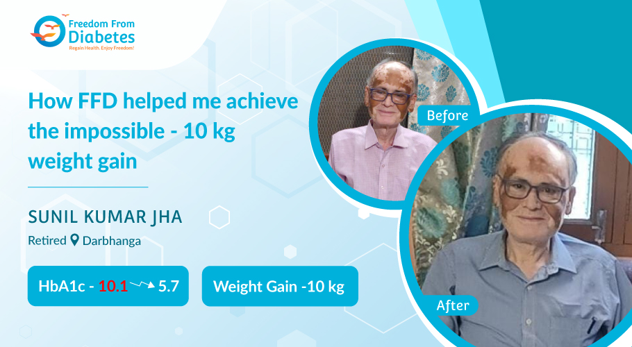 A superb weight gain story - Sunil Kumar Jha