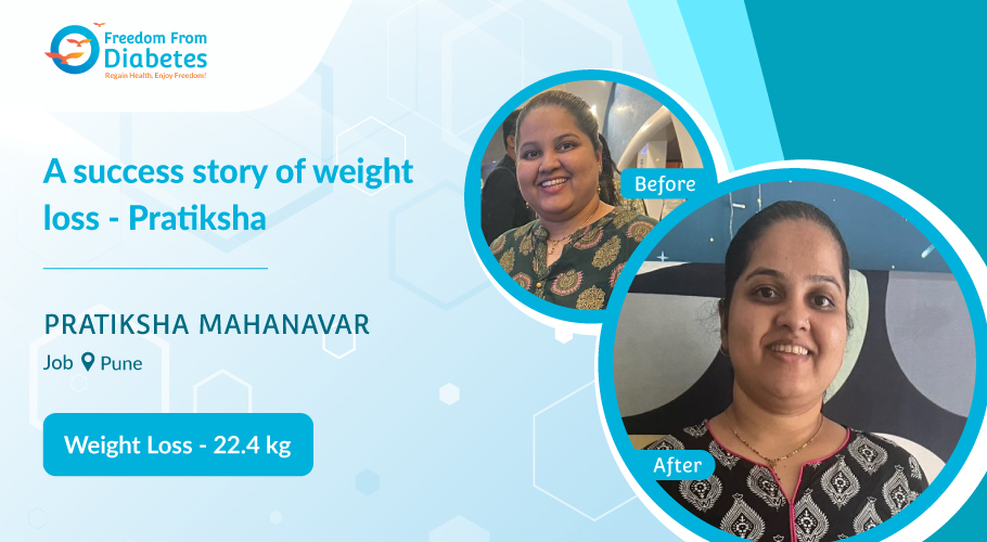 My 22.4 kg weight loss story - Pratiksha Mahanavar