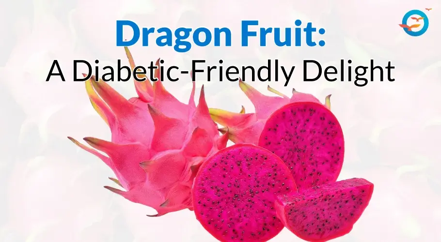 Dragon fruit benefits for diabetes