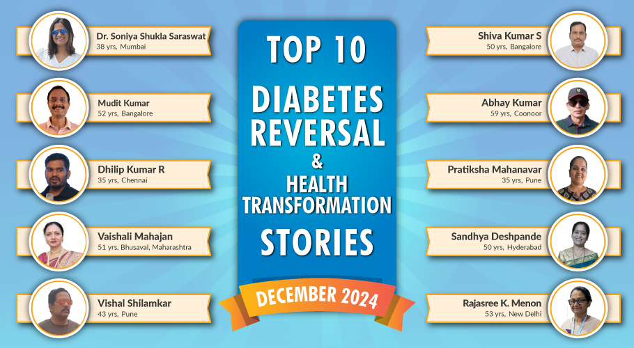 December 24 : Top 10 Diabetes Reversal- Health Transformation Stories